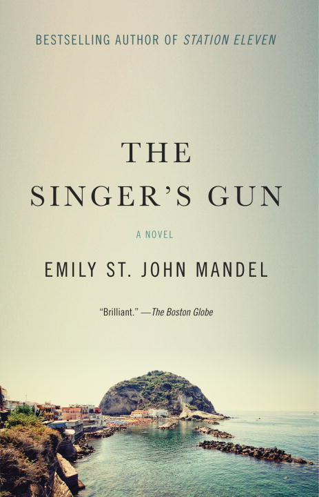 The Singer's Gun | Mandel, Emily St. John
