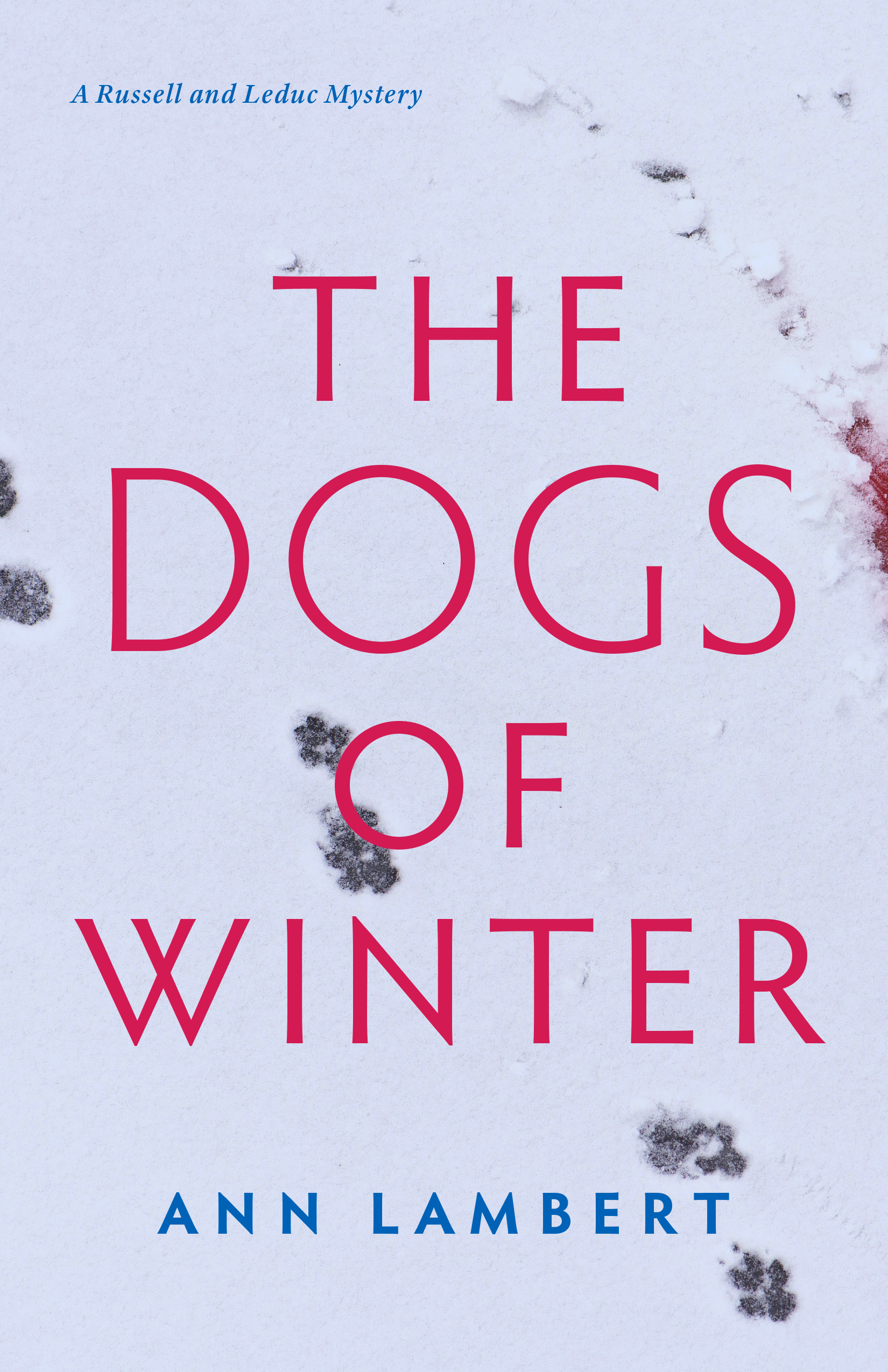A Russell and Leduc Mystery T.02 - The Dogs of Winter | Lambert, Ann