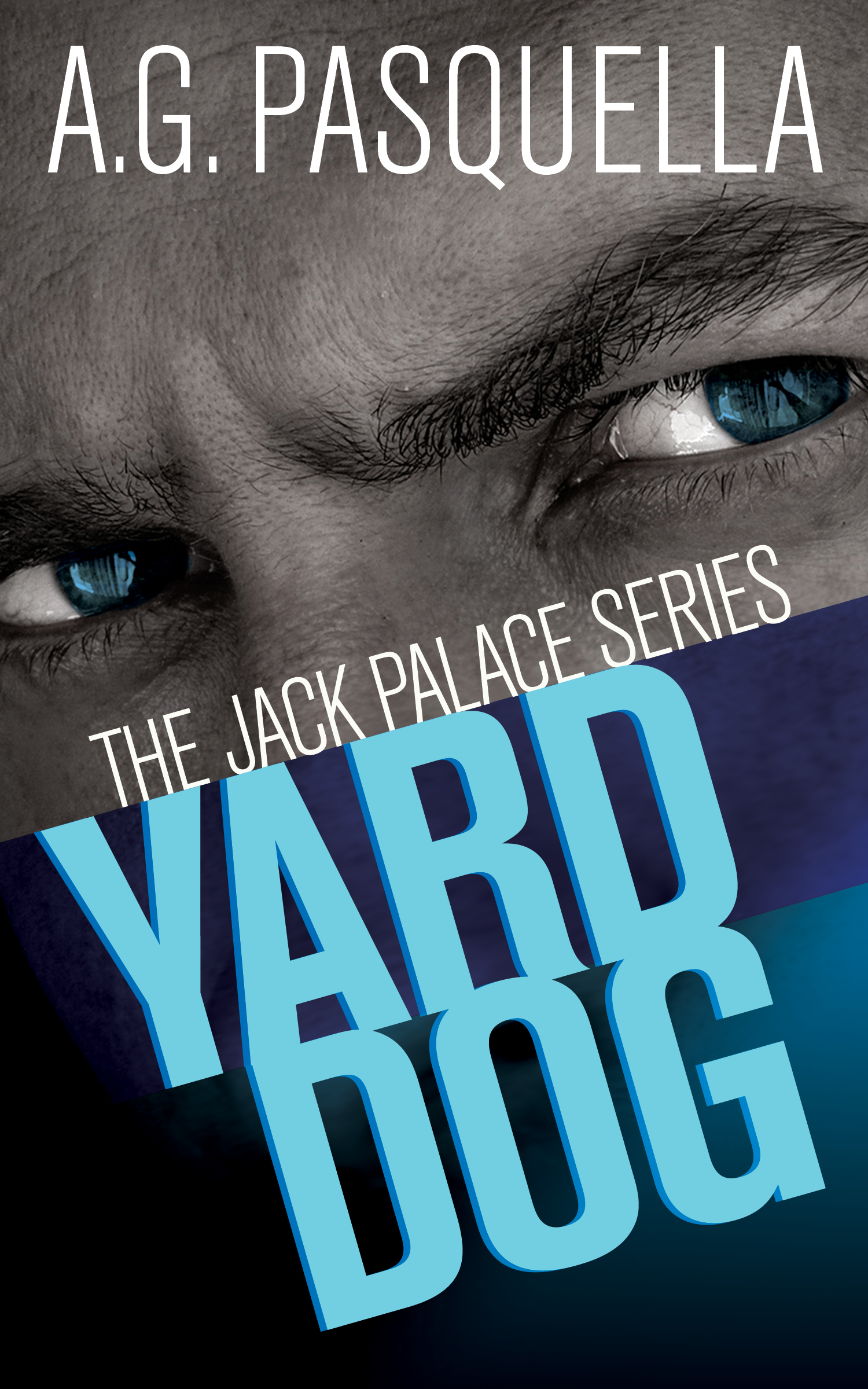 The Jack Palace T.01 - Yard Dog | Pasquella, A.G.