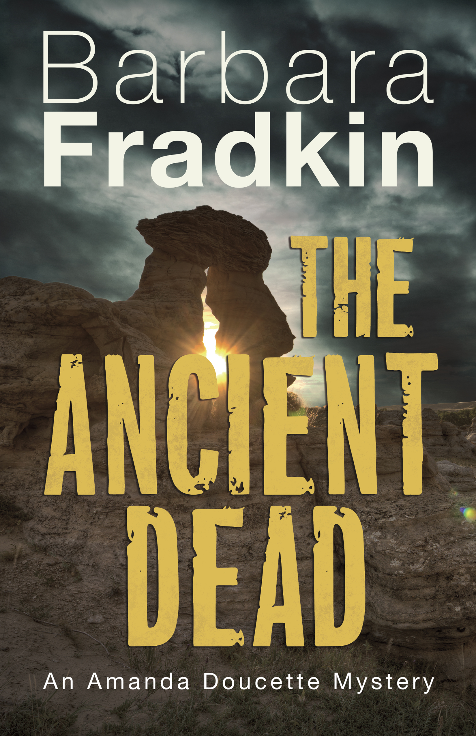 An Amanda Doucette Mystery T.04 - The Ancient Dead  | Fradkin, Barbara