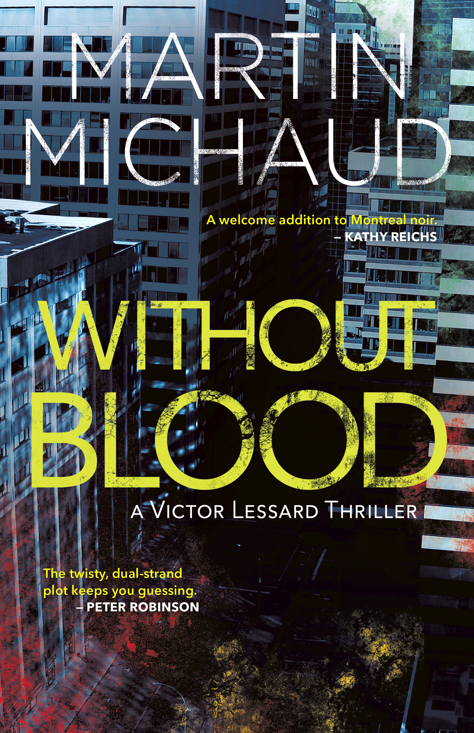 A Victor Lessard Thriller T.02 - Without Blood  | Michaud, Martin