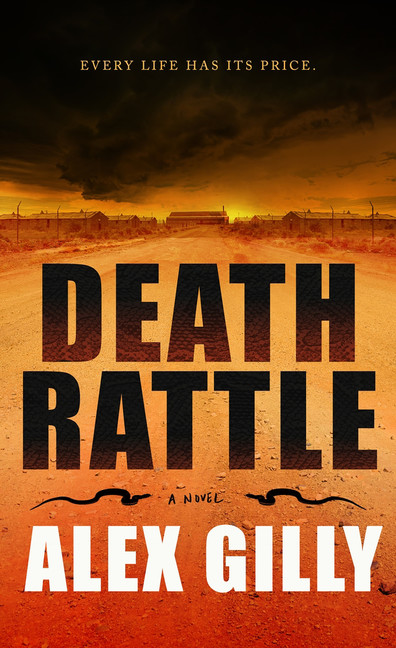 Death Rattle : A Novel | Gilly, Alex