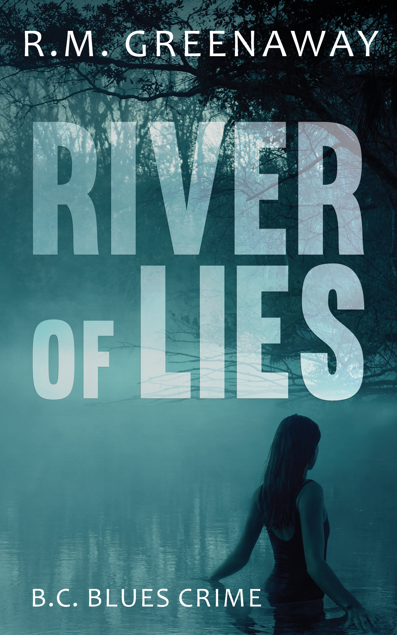 B.C. Blues Crime T.05 - River of Lies | Greenaway, R.M.