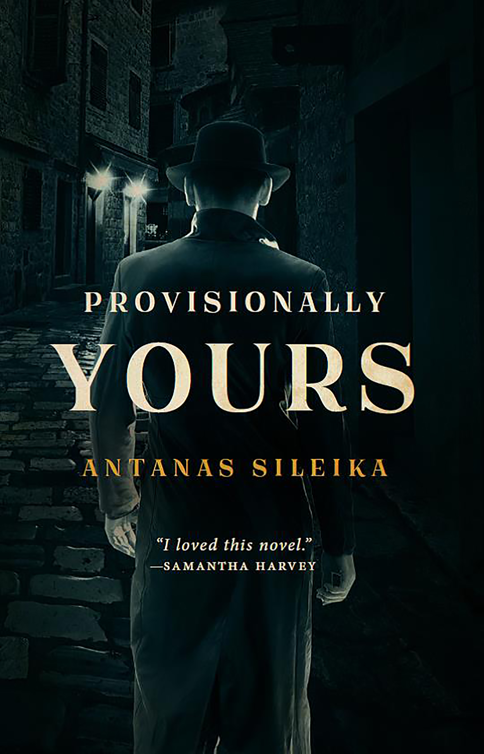 Provisionally Yours | Sileika, Antanas