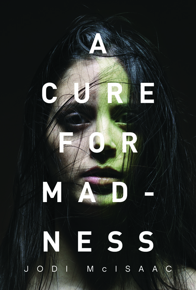A Cure for Madness | McIsaac, Jodi