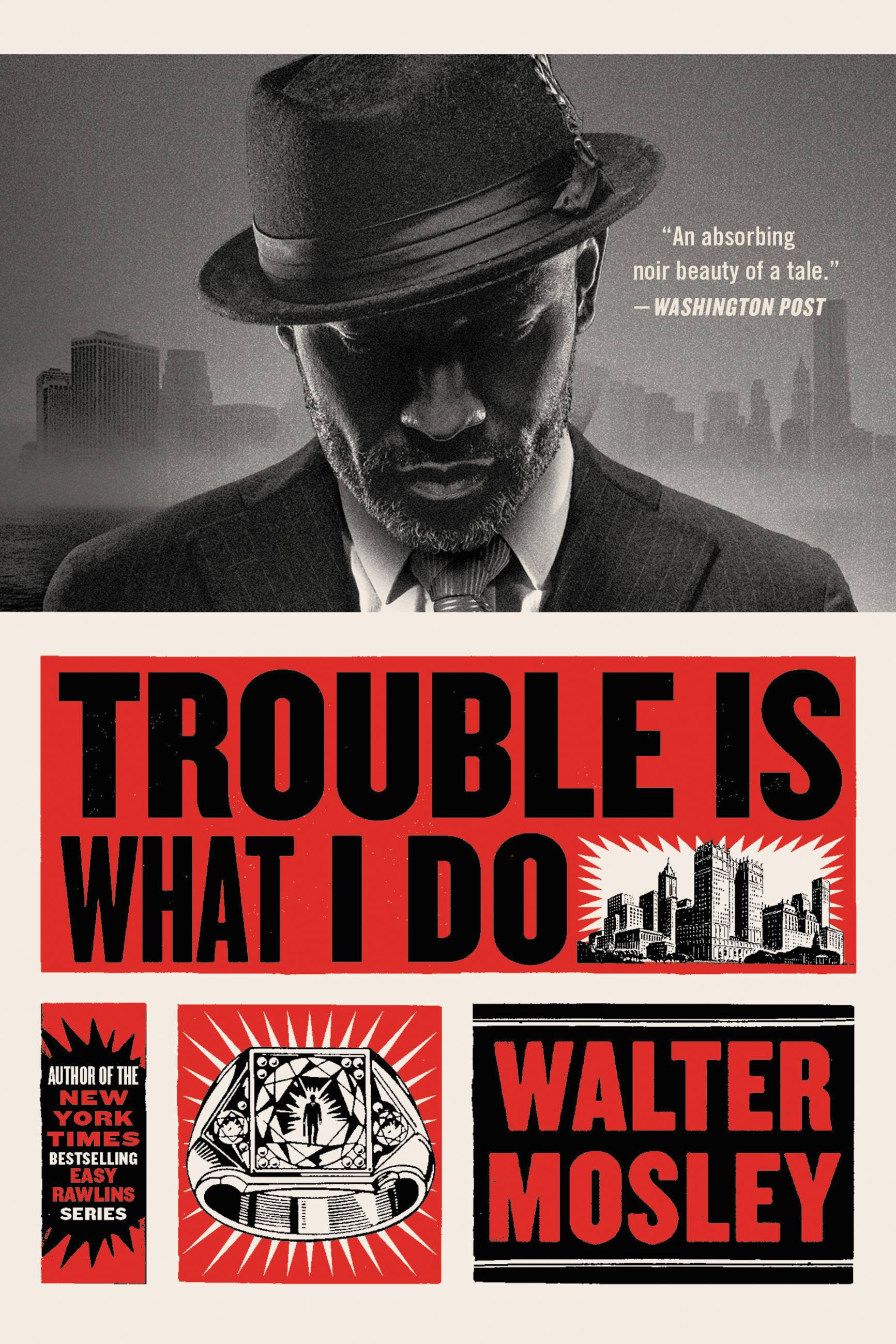 Trouble Is What I Do | Mosley, Walter