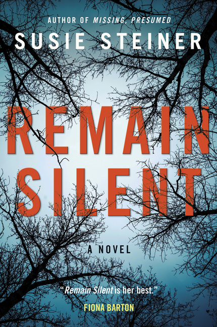 Remain Silent : A Novel | Steiner, Susie