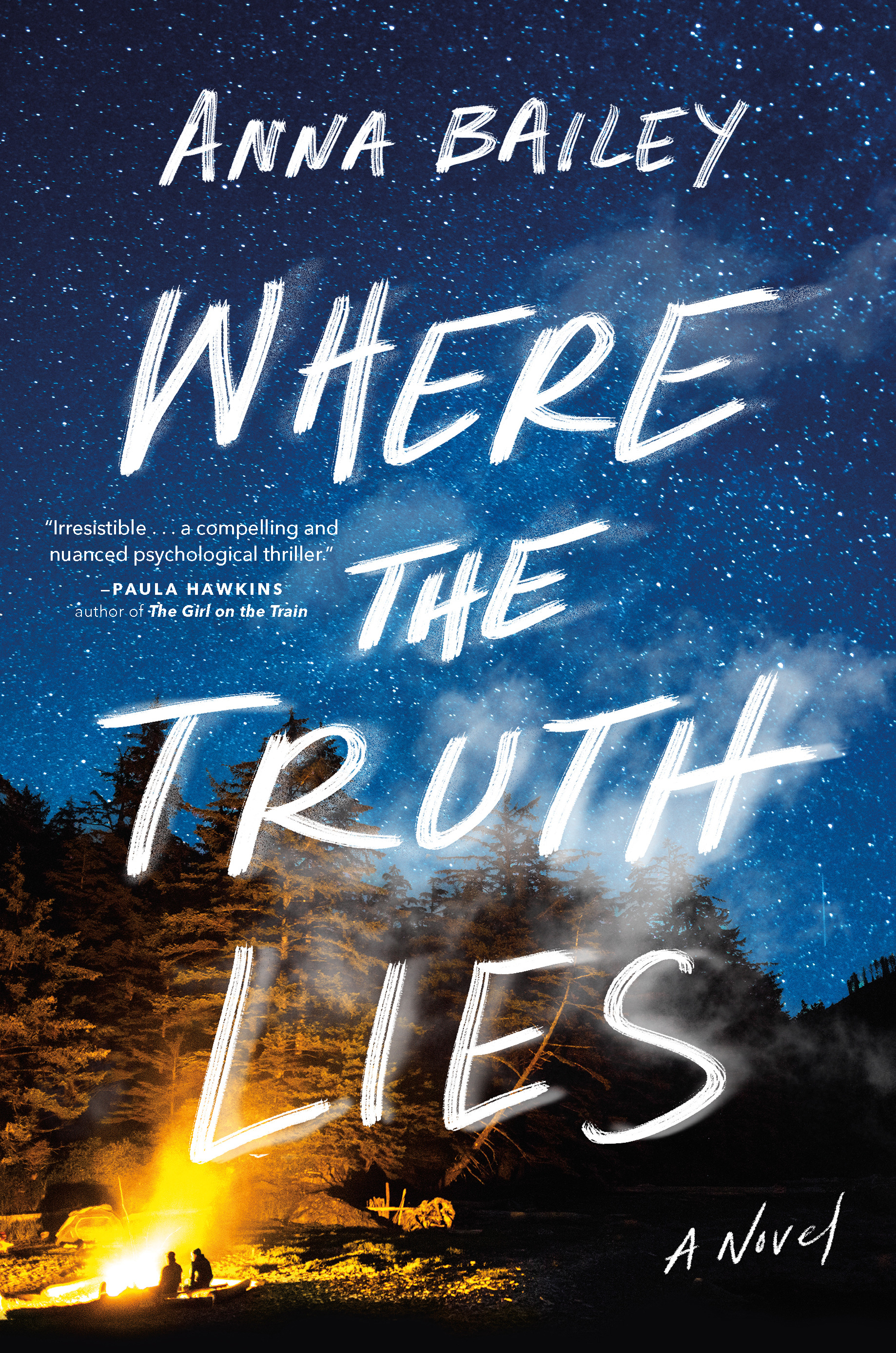 Where the Truth Lies : A Novel | Bailey, Anna