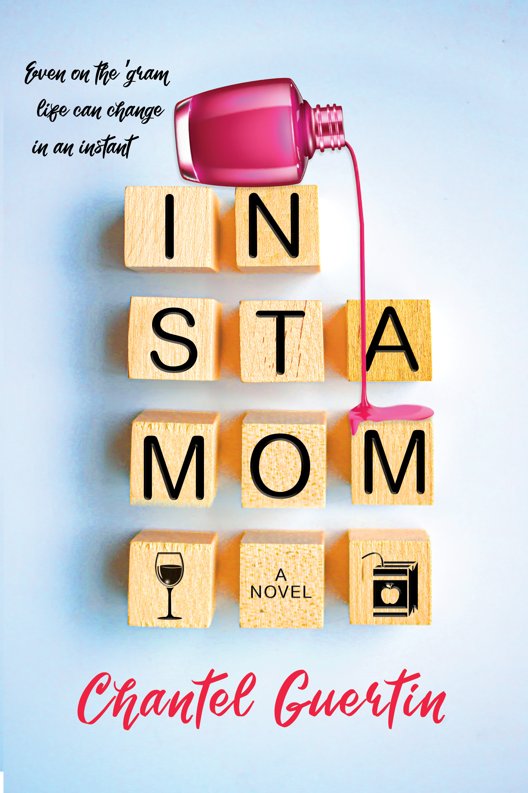 Instamom : A Novel | Guertin, Chantel