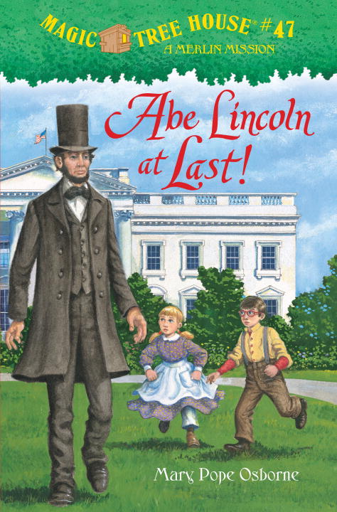 Abe Lincoln at Last! | Osborne, Mary Pope