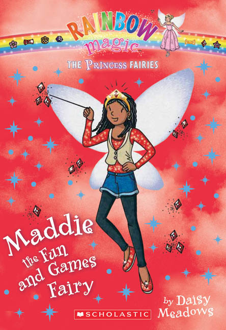Rainbow Magic: The Princess Fairies T.06 - Maddie the Fun and Games Fairy : A Rainbow Magic Book | Meadows, Daisy