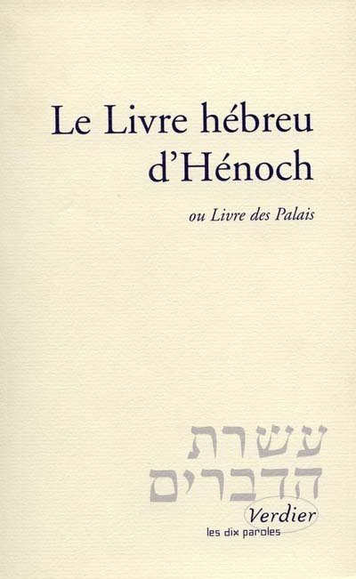 livre hébreu d'Hénoch ou Livre des palais ; Hénoch c'est Métatron (Le) | Mopsik, Charles
