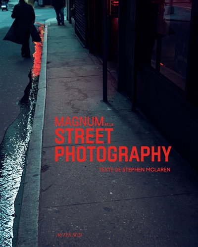 Magnum et la street photography | McLaren, Stephen