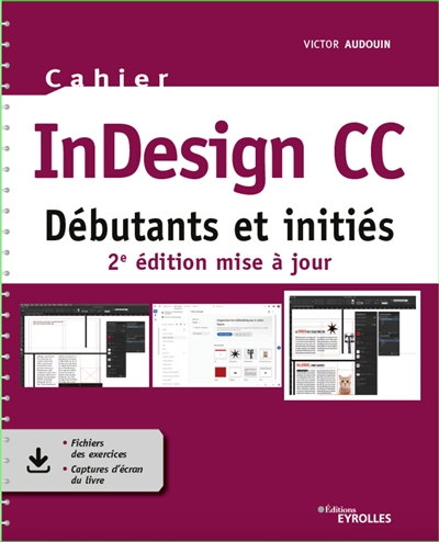 InDesign CC : débutants et initiés | Audouin, Victor
