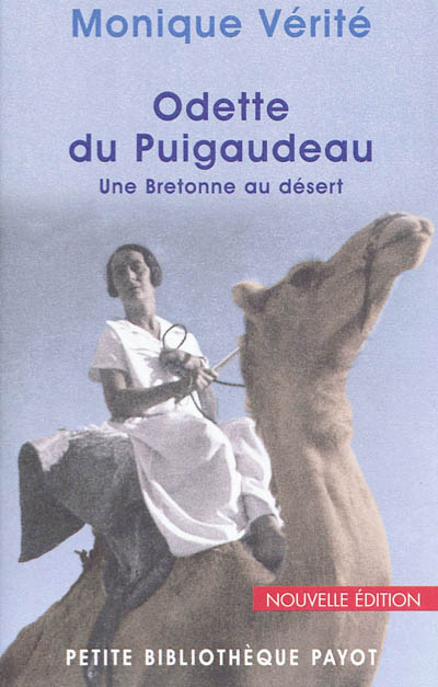 Odette du Puigaudeau : une Bretonne au désert | Vérité, Monique