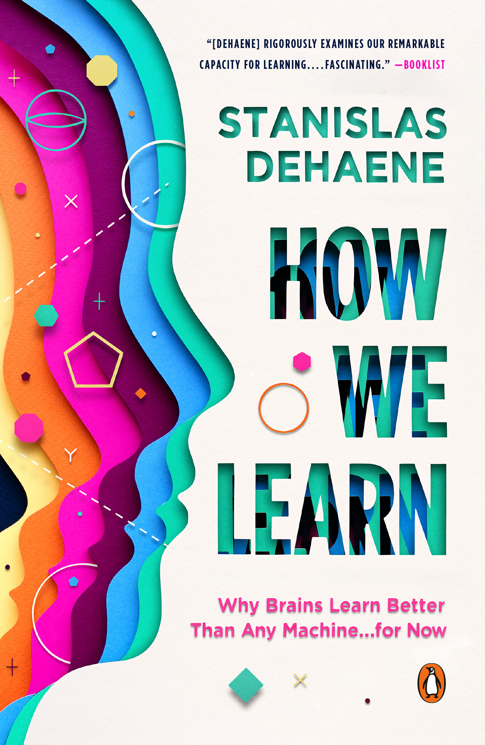 How We Learn : Why Brains Learn Better Than Any Machine . . . for Now | Dehaene, Stanislas