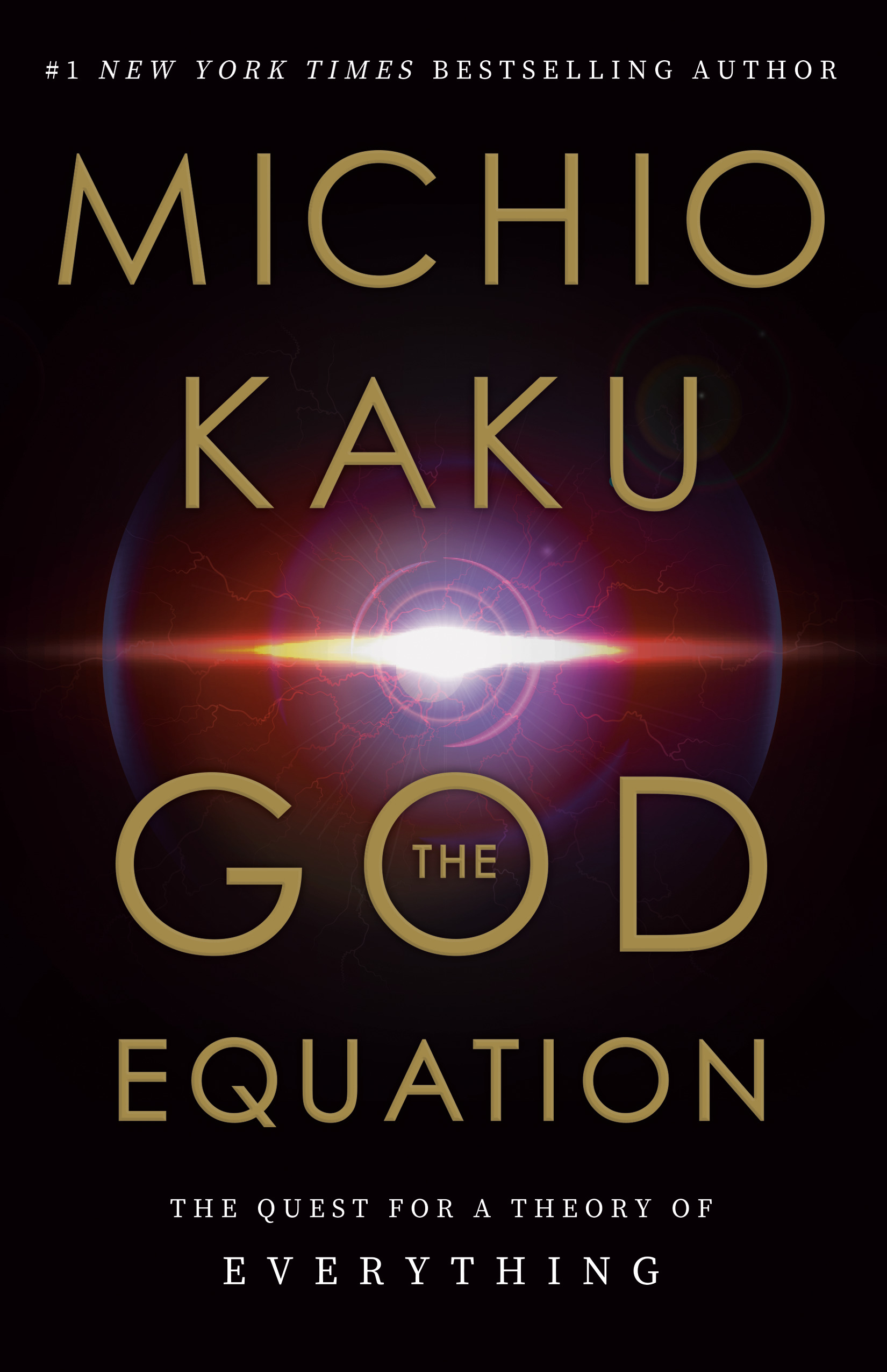 The God Equation : The Quest for a Theory of Everything | Kaku, Michio