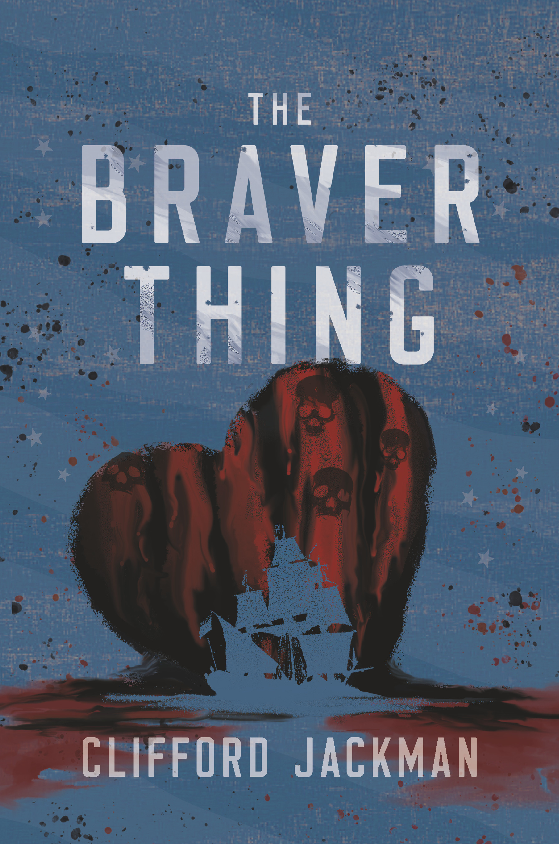 The Braver Thing | Jackman, Clifford