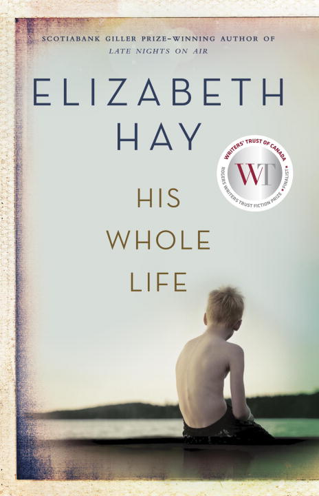 His Whole Life | Hay, Elizabeth