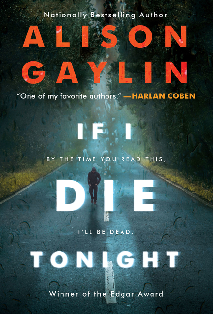 If I Die Tonight : A Novel | Gaylin, Alison