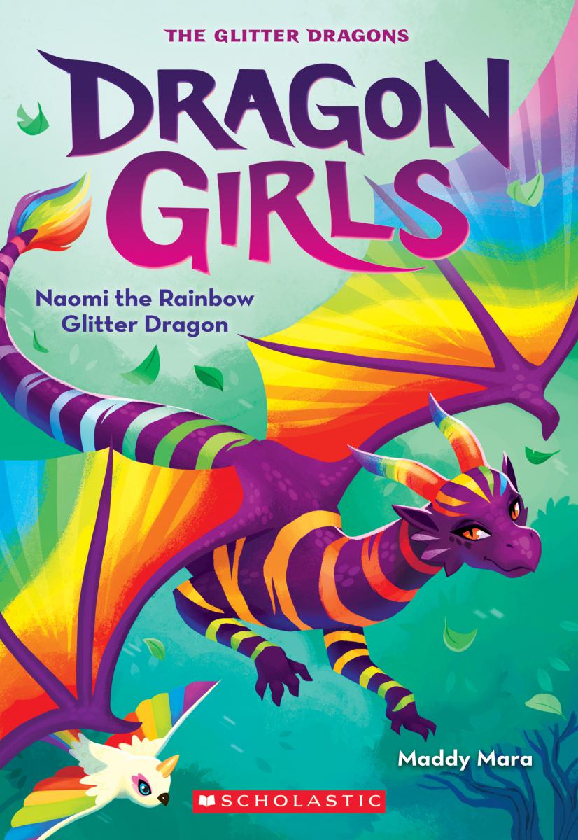 Dragon Girls T.03 - Naomi the Rainbow Glitter Dragon  | Mara, Maddy