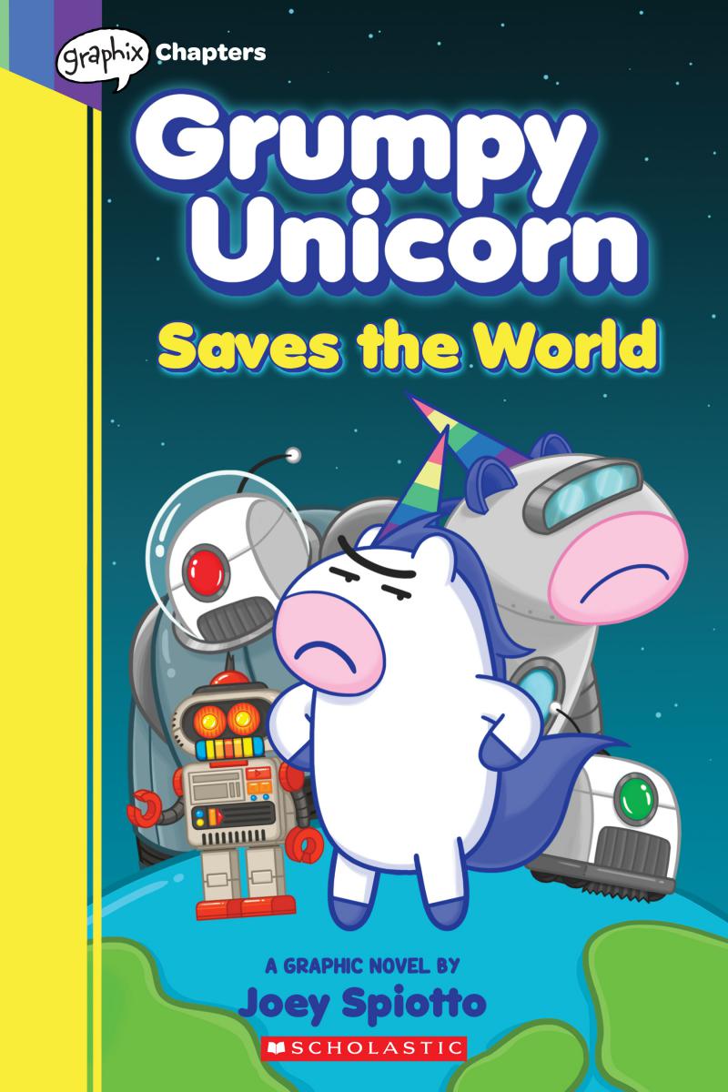 Grumpy Unicorn T.02 - Saves the World | Spiotto, Joey