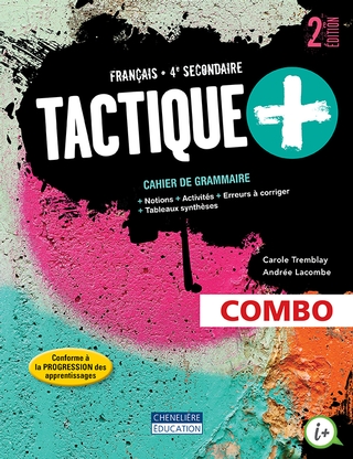 Combo - Tactique+, 2e édition - 4e secondaire  | Lacombe Andrée, Tremblay Carole 