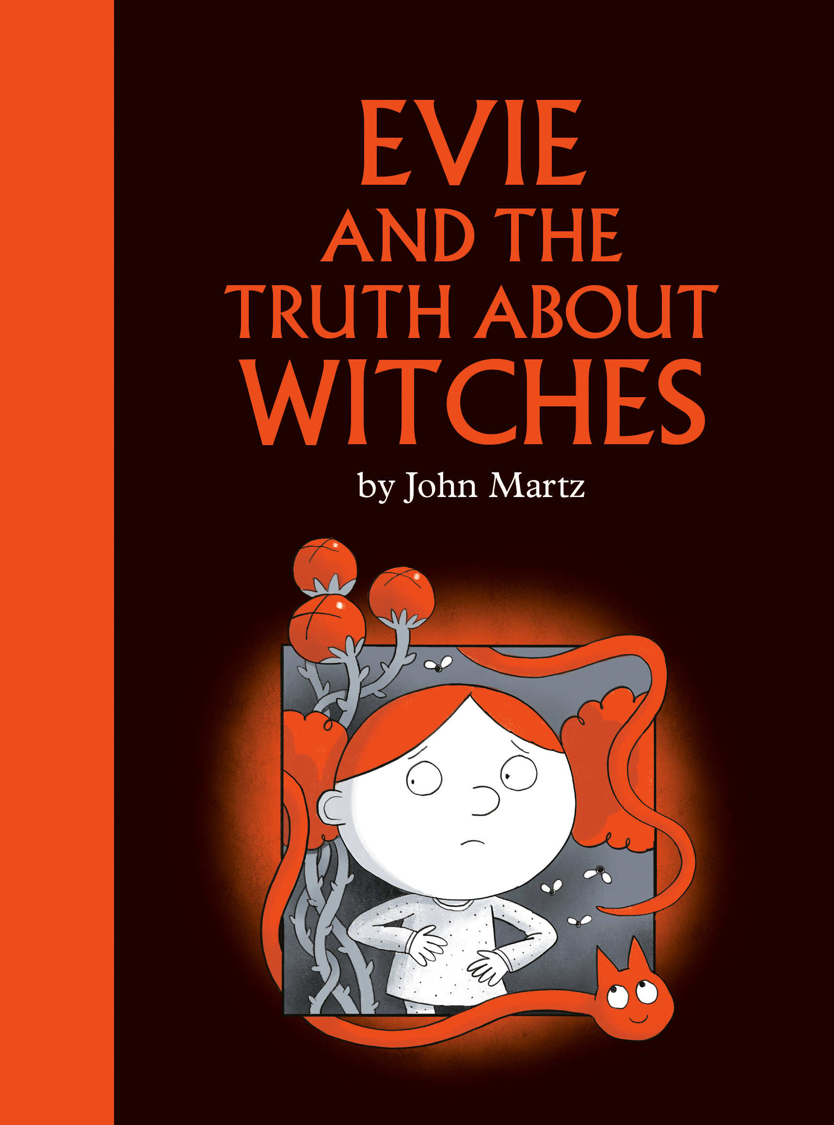 Evie and the Truth about Witches | Martz, John