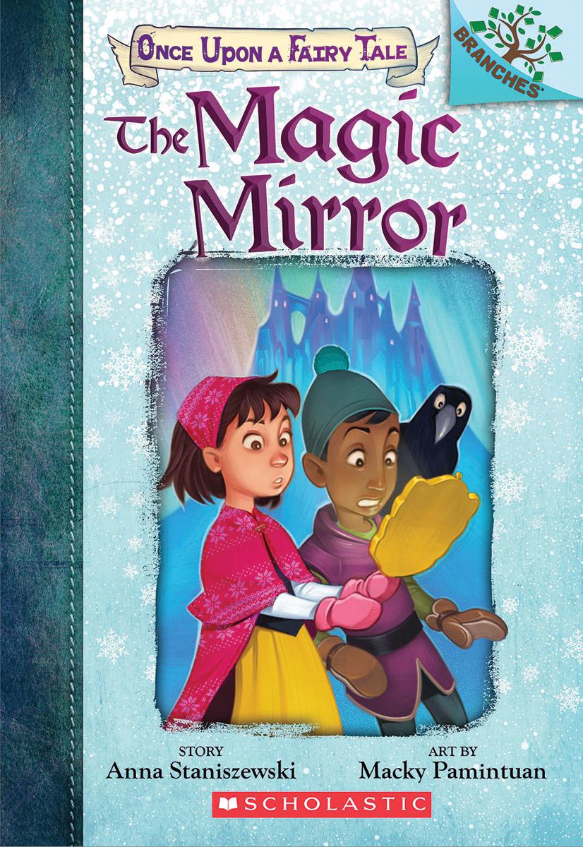 Once Upon a Fairy Tale T.01 - The Magic Mirror | Staniszewski, Anna