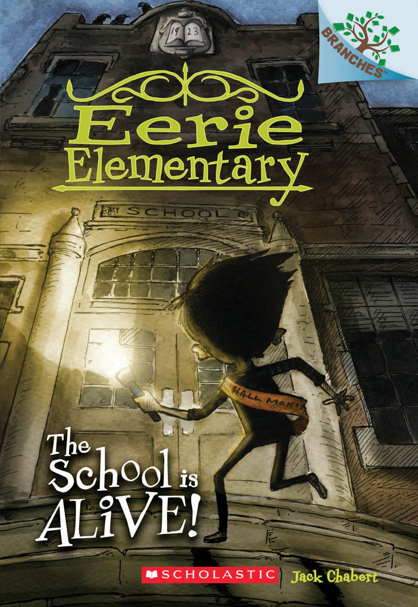 Eerie Elementary T.01 - The School is Alive!  | Chabert, Jack