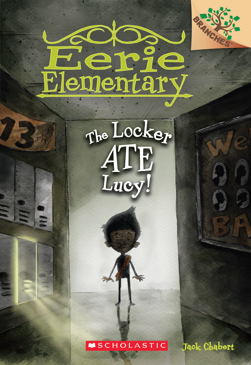 Eerie Elementary T.02 - The Locker Ate Lucy! | Chabert, Jack