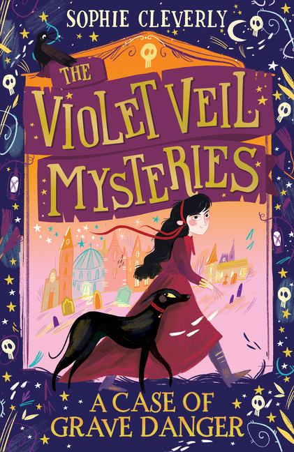 A Case of Grave Danger (The Violet Veil Mysteries) | Cleverly, Sophie