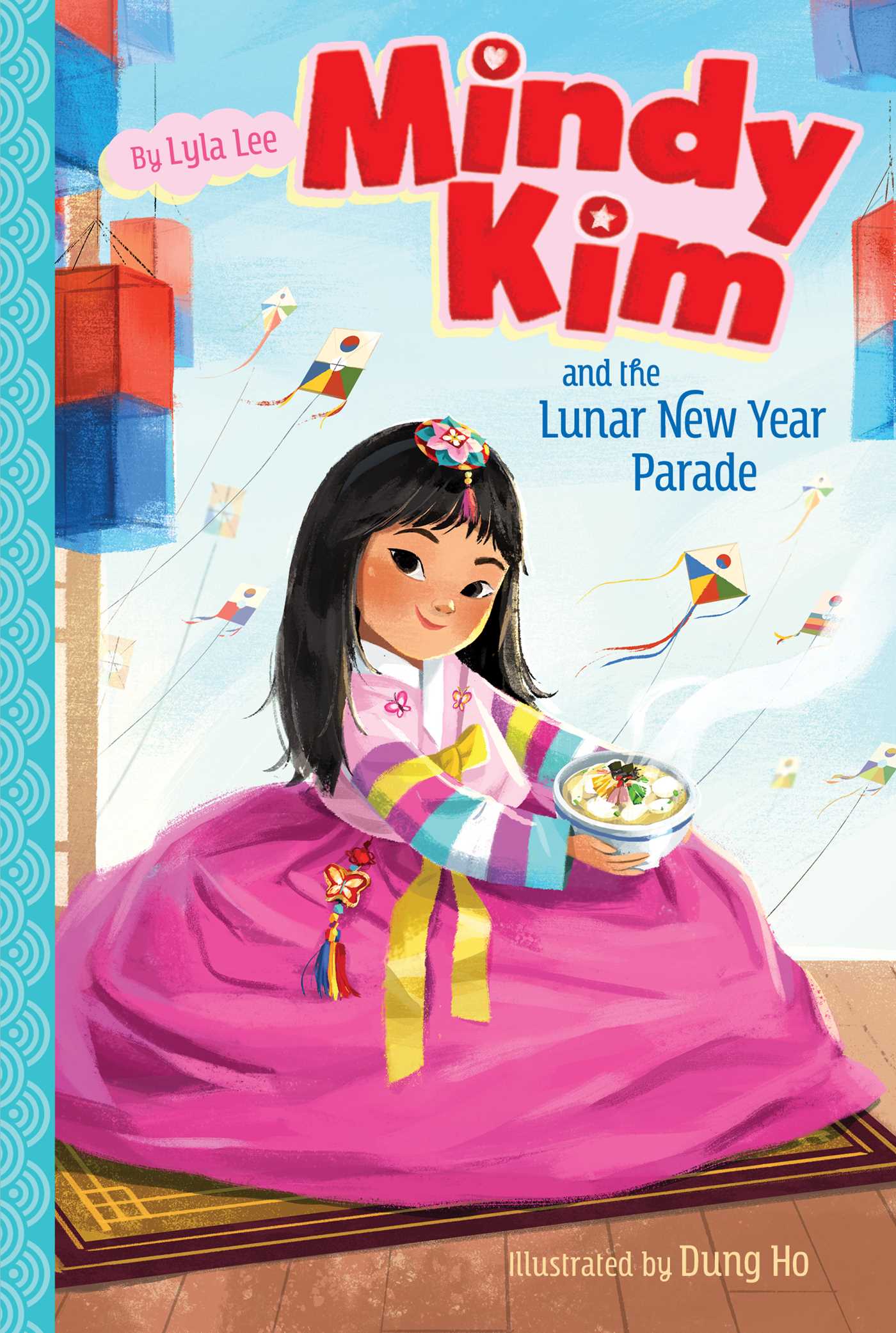 Mindy Kim T.02 - Mindy Kim and the Lunar New Year Parade | Lee, Lyla