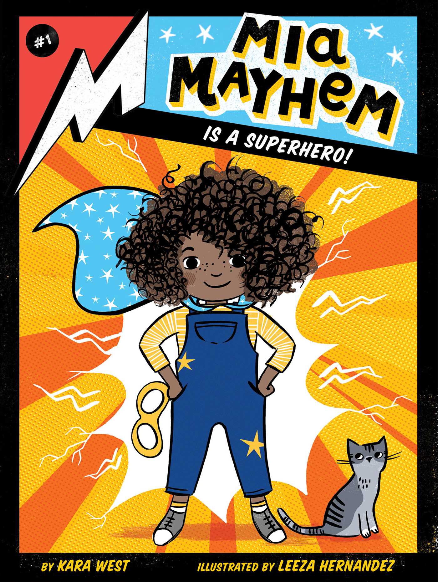 Mia Mayhem T.01 - Mia Mayhem Is a Superhero! | West, Kara