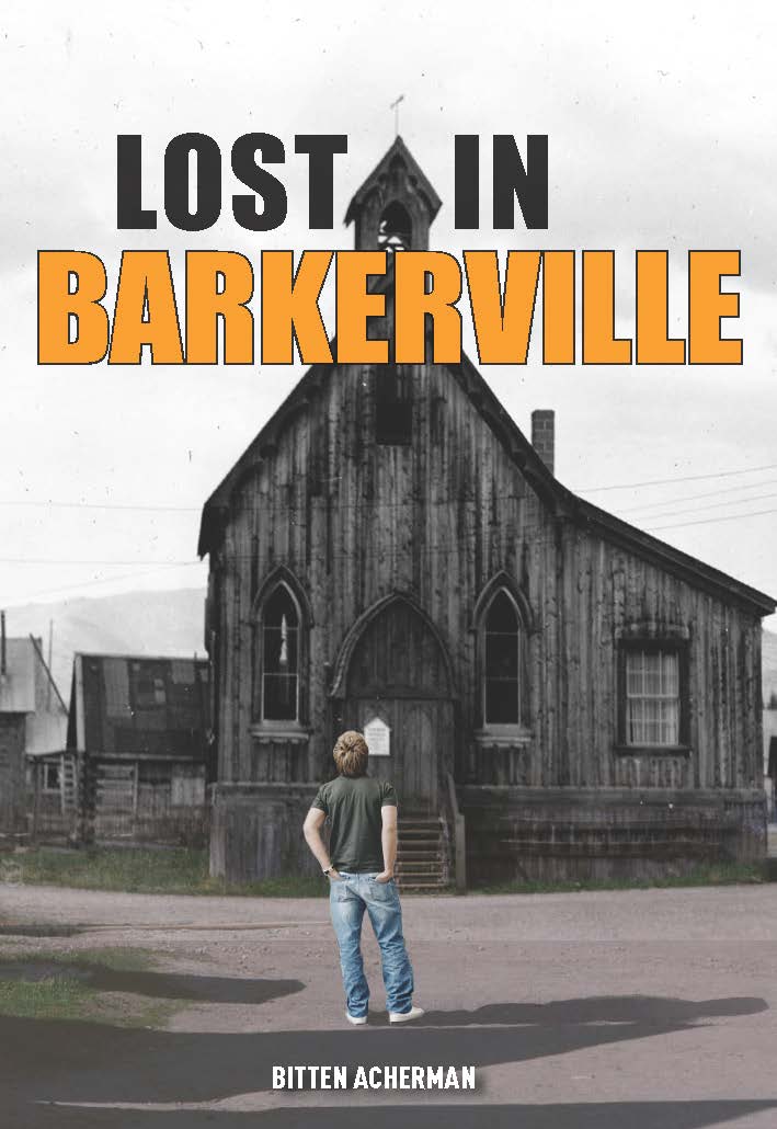 Lost in Barkerville | Acherman, Bitten