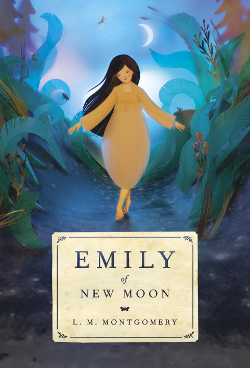Emily of New Moon | Montgomery, L. M.