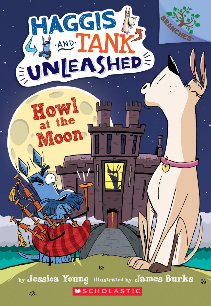 Haggis and Tank Unleashed T.03 - Howl at the Moon: A Branches Book  | Young, Jessica