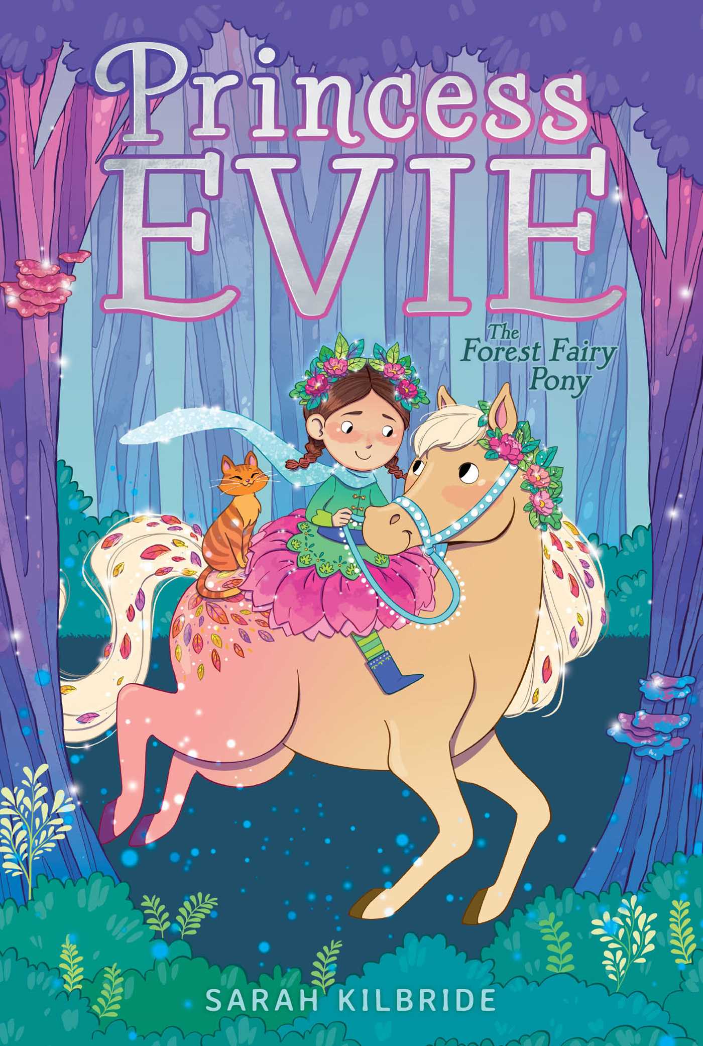 Princess Evie T.01 - The Forest Fairy Pony | KilBride, Sarah