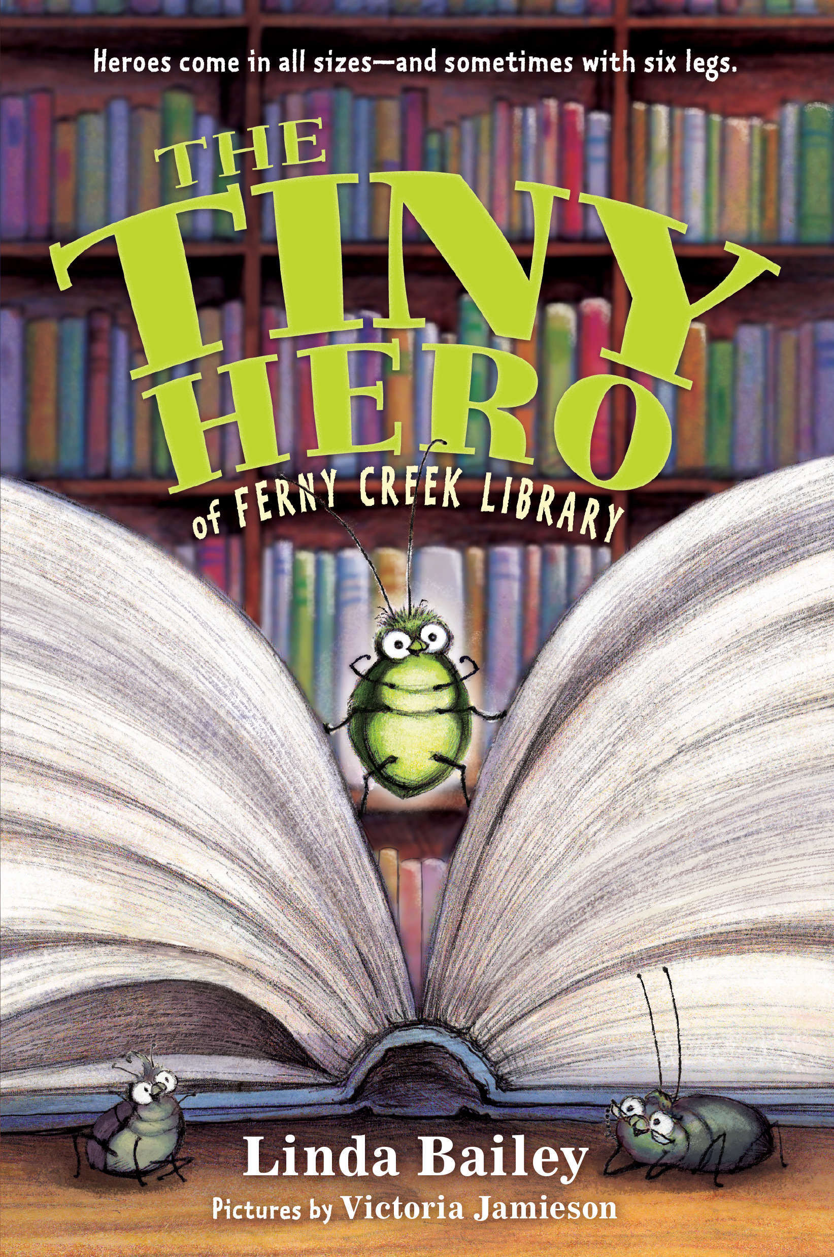 The Tiny Hero of Ferny Creek Library | Bailey, Linda