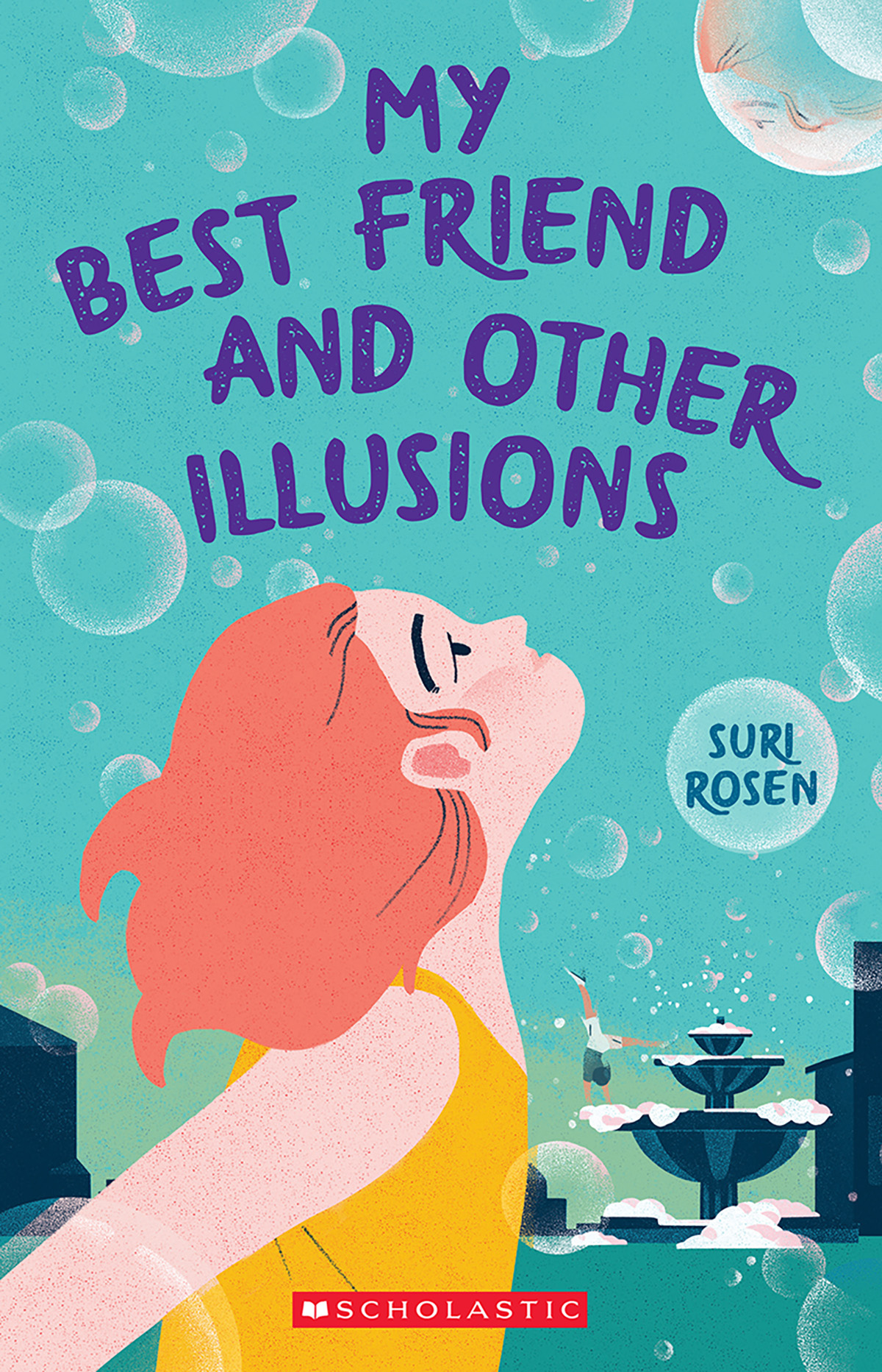 My Best Friend and Other Illusions | Rosen, Suri