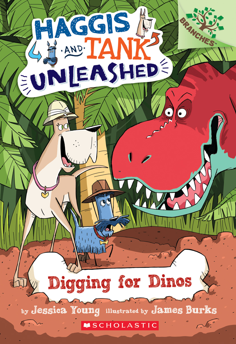 Haggis and Tank Unleashed T.02 - Digging for Dinos: A Branches Book  | Young, Jessica