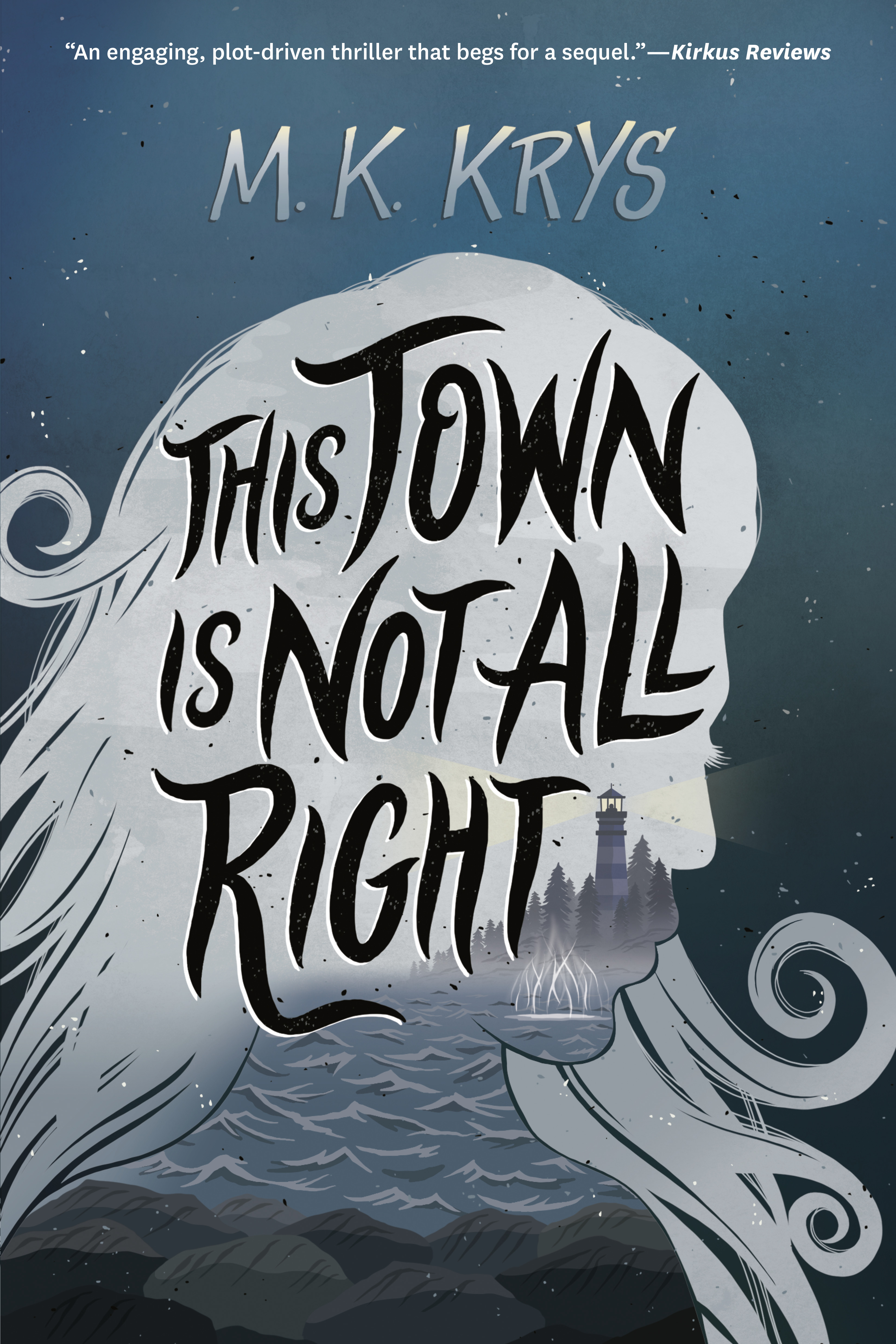 This Town Is Not All Right | Krys, M. K.