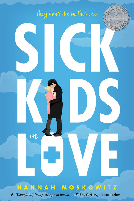 Sick Kids In Love | Moskowitz, Hannah
