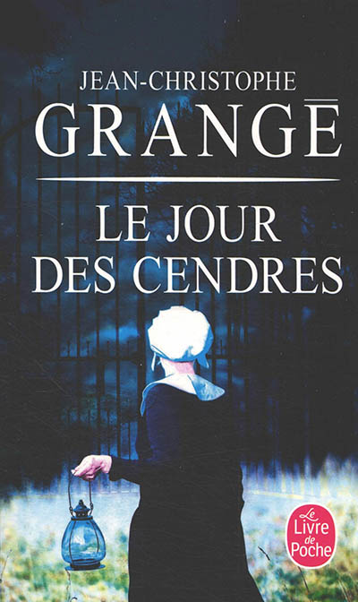 jour des cendres (Le) | Grangé, Jean-Christophe