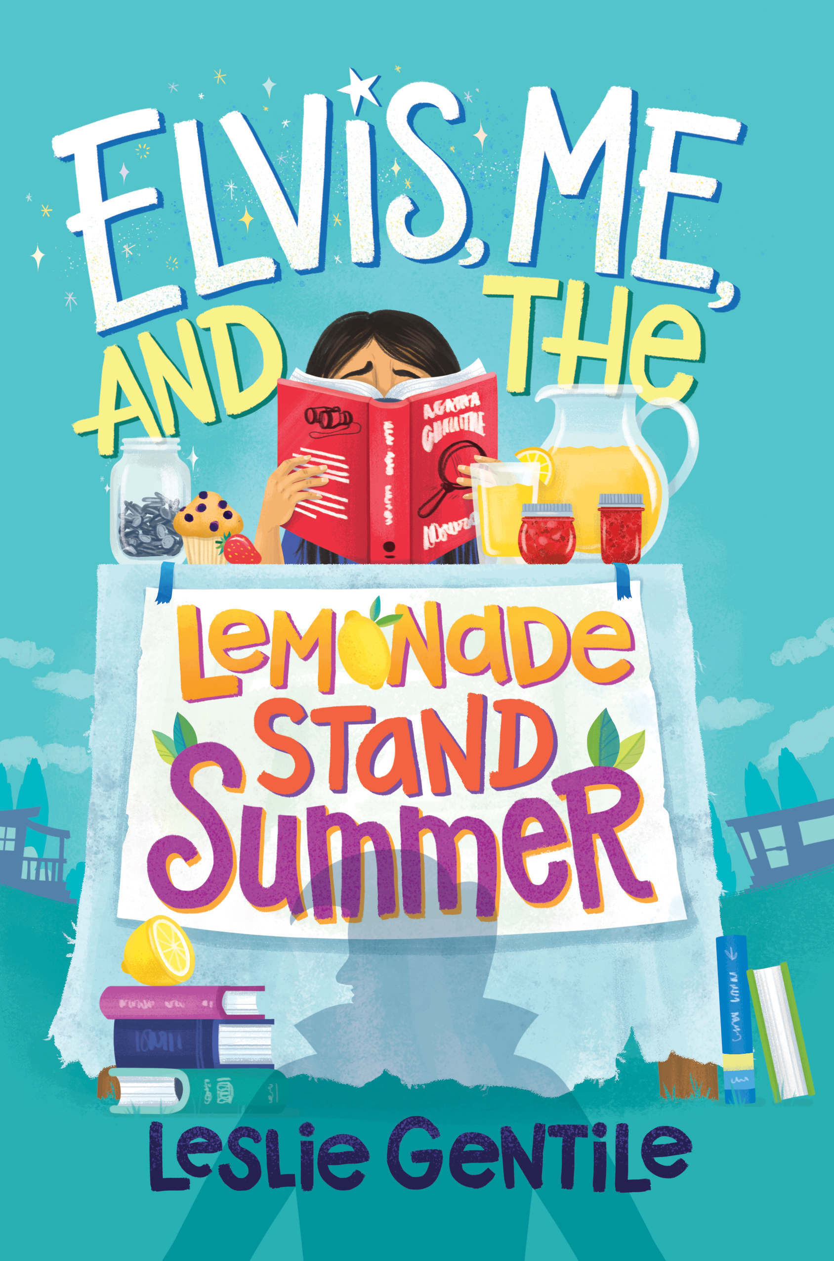 Elvis, Me, and the Lemonade Stand Summer | Gentile, Leslie