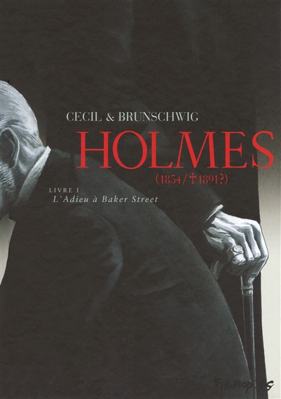 Holmes (1854-1891 ?) T.01 - L'adieu à Baker Street | Brunschwig, Luc