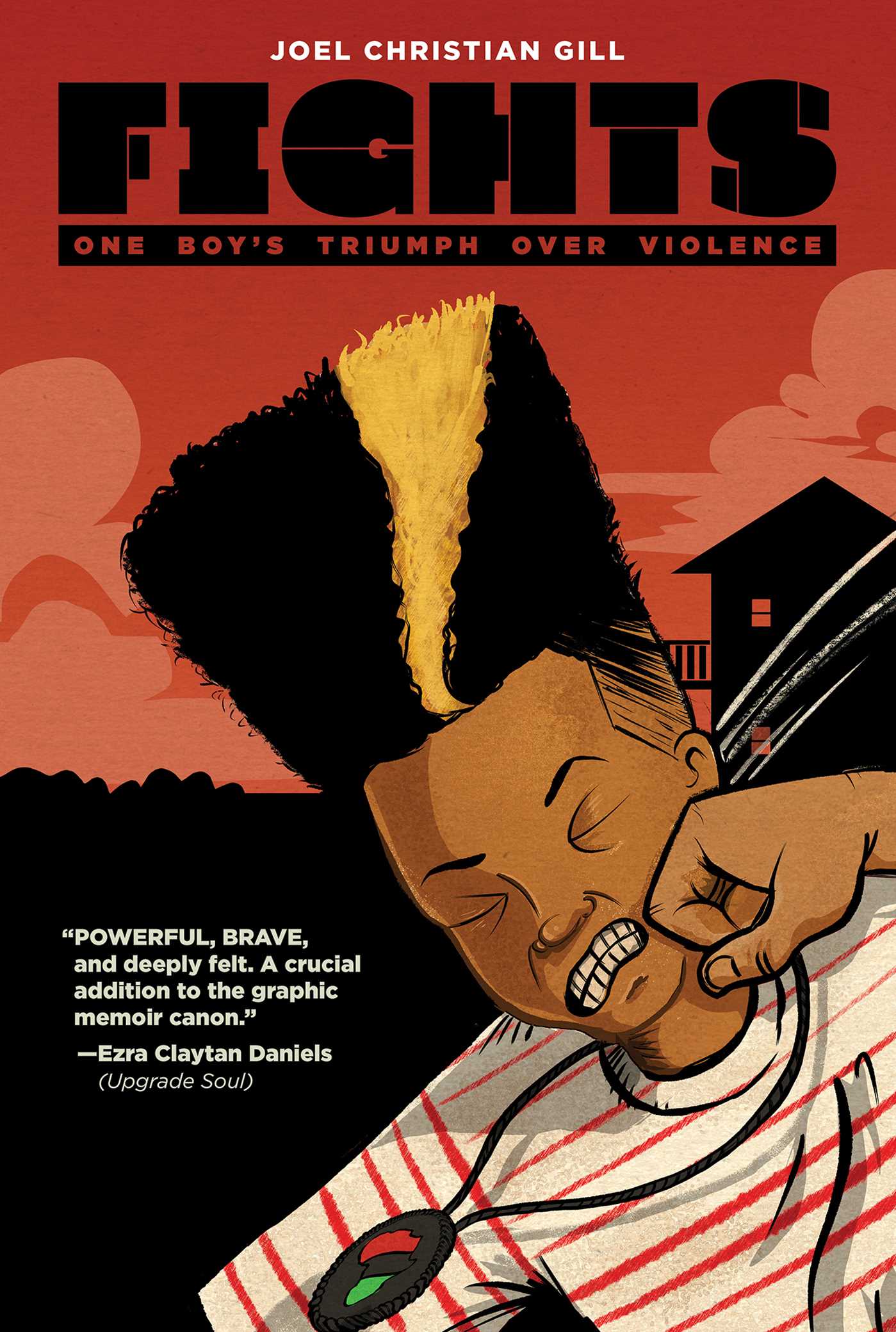 Fights : One Boy's Triumph Over Violence | Gill, Joel Christian