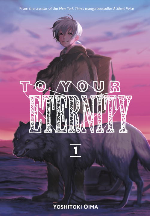 To Your Eternity T.01 | Oima, Yoshitoki