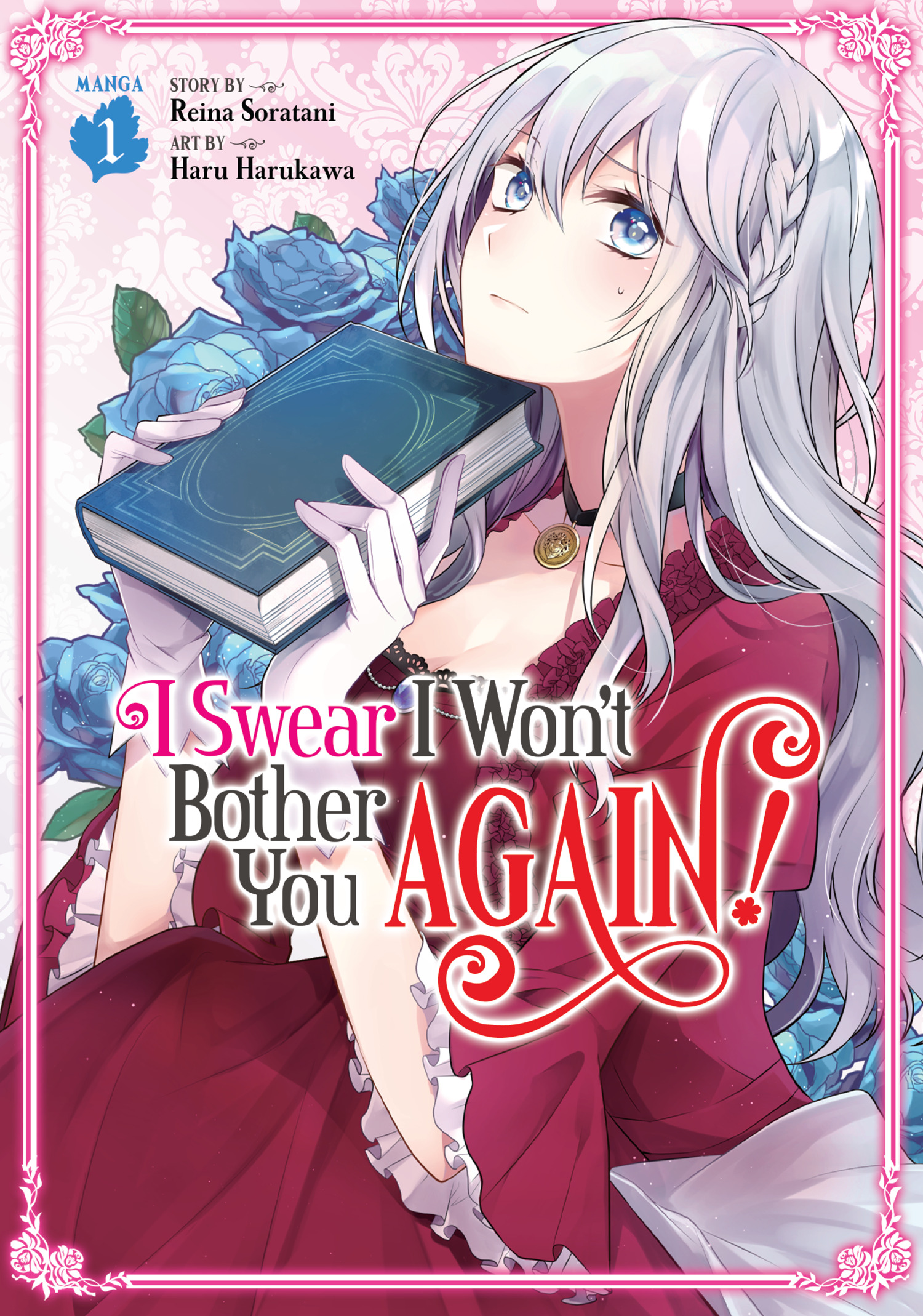 I Swear I Won't Bother You Again! (Manga) T.01 | Soratani, Reina