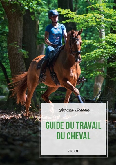 Guide du travail du cheval | Jeannin, Arnaud